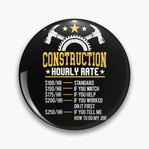 Item preview, Funny Construction Hourly Rate Contractor Labor Union Rate Gear designed and sold by DynamicDesign.