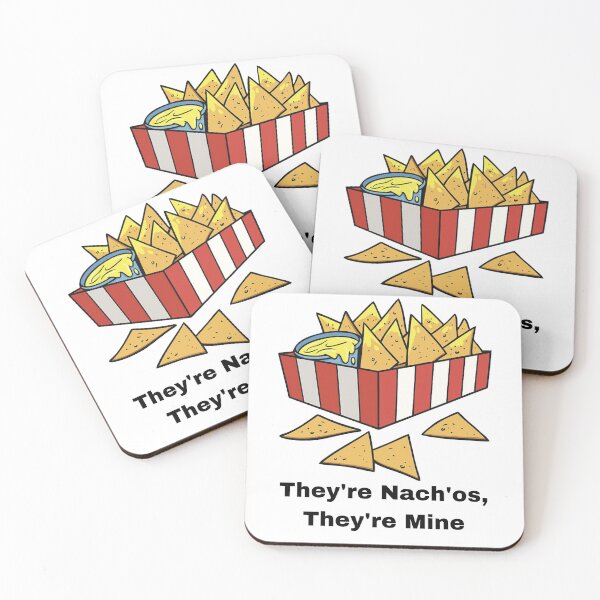 Item preview, They're Nach'os, They're Mine designed and sold by jfs509.