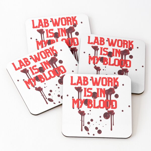 Item preview, LAB WORK IS IN MY BLOOD FUNNY Hematology  /Microbiology designed and sold by Hippiesole.