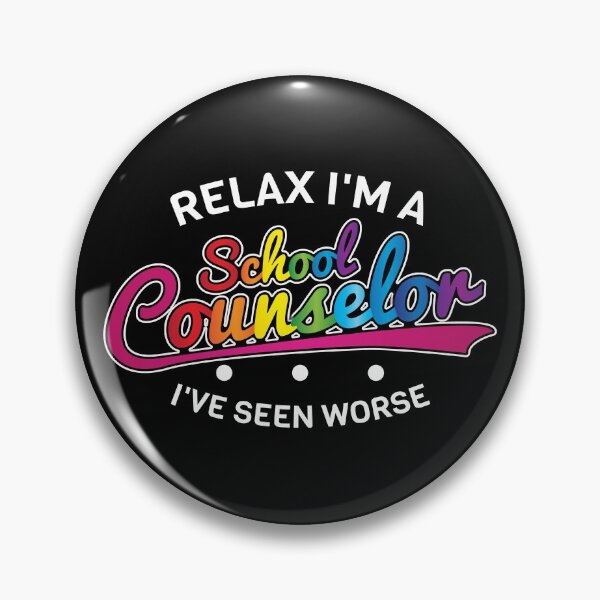Item preview, Relax I'm A School Counselor I've Seen Worse Counselor Quote Gear designed and sold by DynamicDesign.