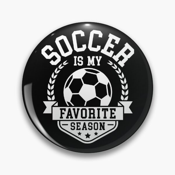 Item preview, Soccer Is My Favorite Season Club Football Soccer Fan Gear designed and sold by DynamicDesign.