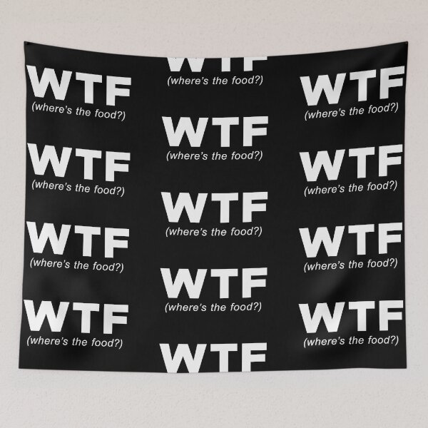 Item preview, WTF (wheres the food?) designed and sold by chrismanubag.