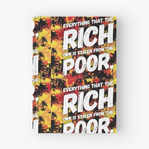 Item preview, Everything that the Rich own, is stolen from the Poor. designed and sold by Rabbitt77.