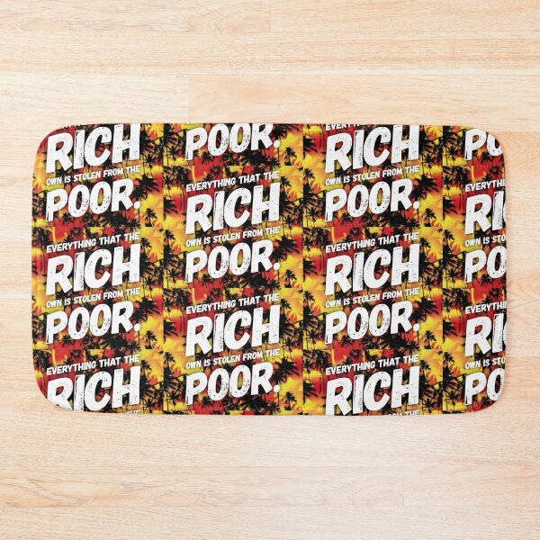 Item preview, Everything that the Rich own, is stolen from the Poor. designed and sold by Rabbitt77.
