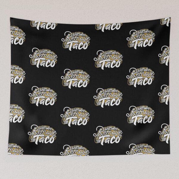 Item preview, Funny Face Cover Will Only Remove For Taco designed and sold by linda00007.