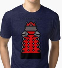 Exterminate! Tri-blend T-Shirt