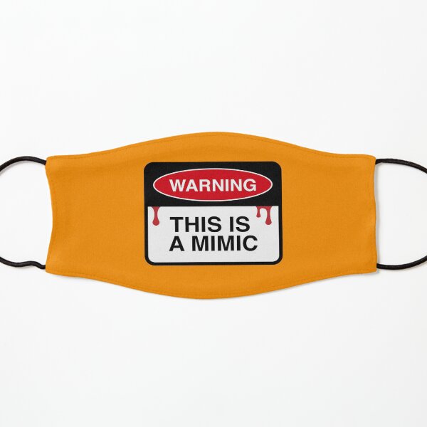 Warning: This is a Mimic Kids Mask