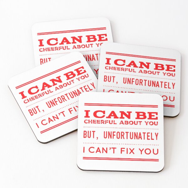 Item preview, I Can Be Cheerful About You But, I Can't Fix You designed and sold by OfferHeat.