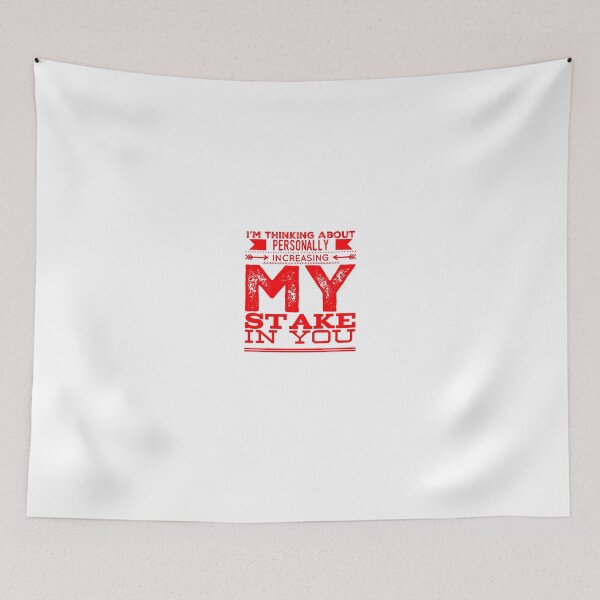 Item preview, I'm thinking About Personally Increasing My Stake In You designed and sold by OfferHeat.