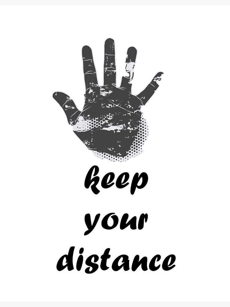 to-make-the-others-keep-their-distance-away-form-you-to-protect-your