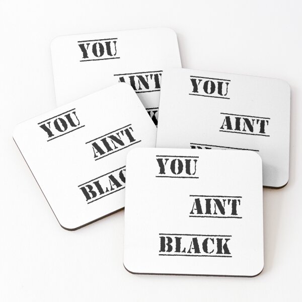 Item preview, YOU AINT BLACK  CLASSIC T-SHIRT  designed and sold by VAN-DESIGN.