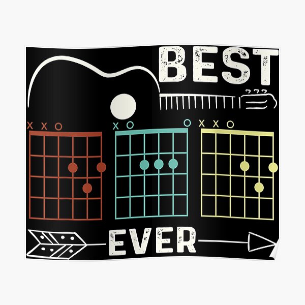 Download Guitarist Father Best Dad Ever D A D Chord Gifts Guitar T Shirt Poster By Moonchildworld Redbubble