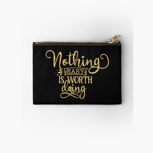 Item preview, Nothing Easy Worth Doing designed and sold by hatimelhag.