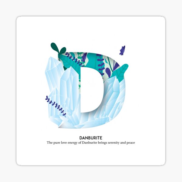D for Danburite  Sticker