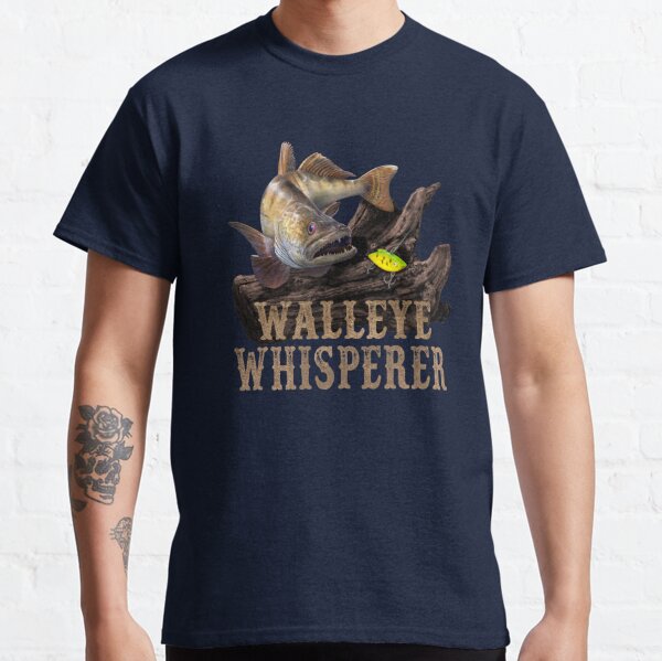 Walleye Whisperer, Walleye T-Shirt, Walleye Fishing Shirt, Walleye, Fishing  Gift, Walleye Fishing T-Shirt, Fisherman Shirt ,Walleye Gift Essential  T-Shirt for Sale by Nathan Carter