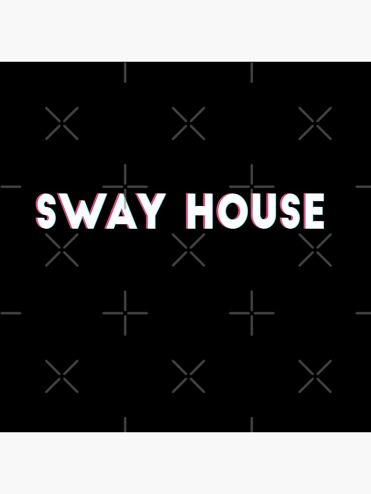 "Sway House " Poster for Sale by barotel34 Redbubble
