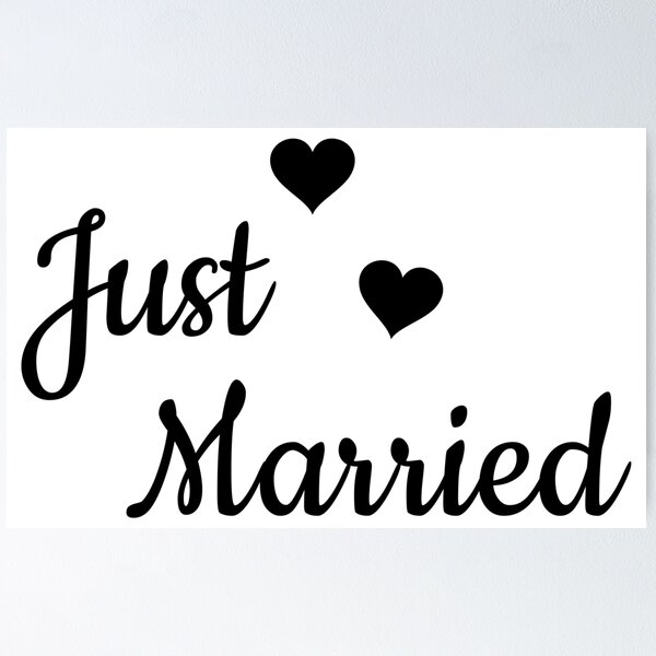 Just Married Poster for Sale by RotemButzian