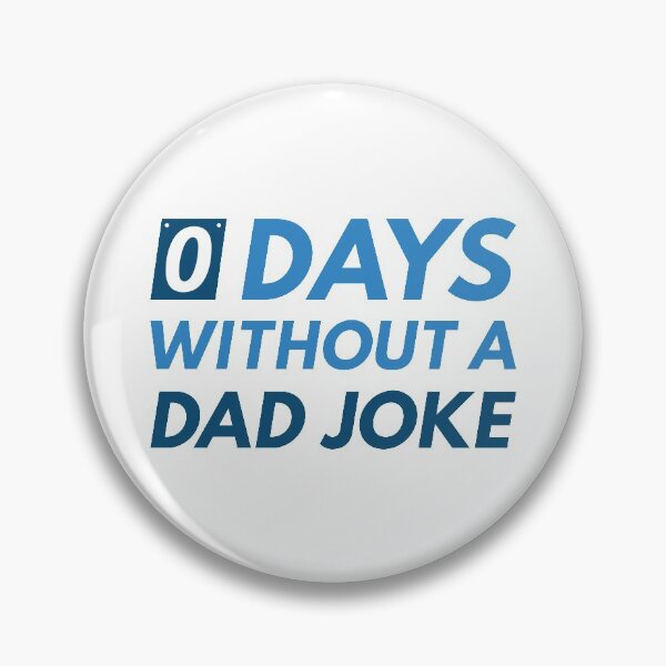 Item preview, Days Without A Dad Joke designed and sold by LuckyFoxDesigns.
