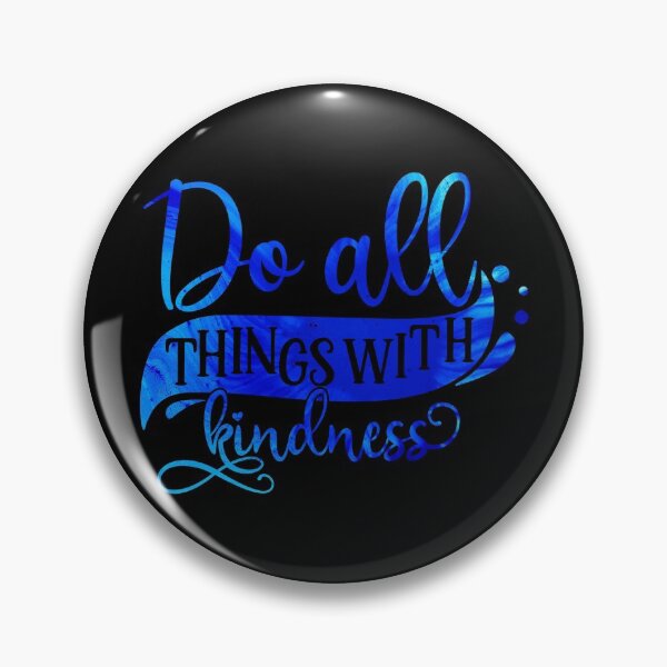Item preview, Do Things with Kindness designed and sold by hatimelhag.