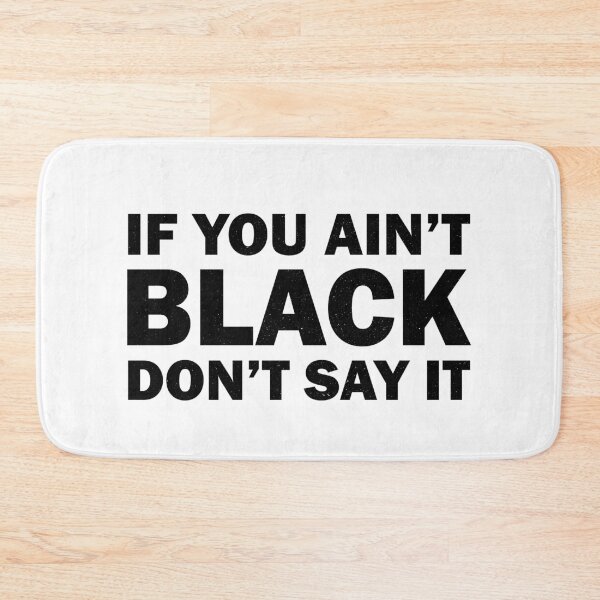 Item preview, You ain't black distressed designed and sold by TheMattDesigns.