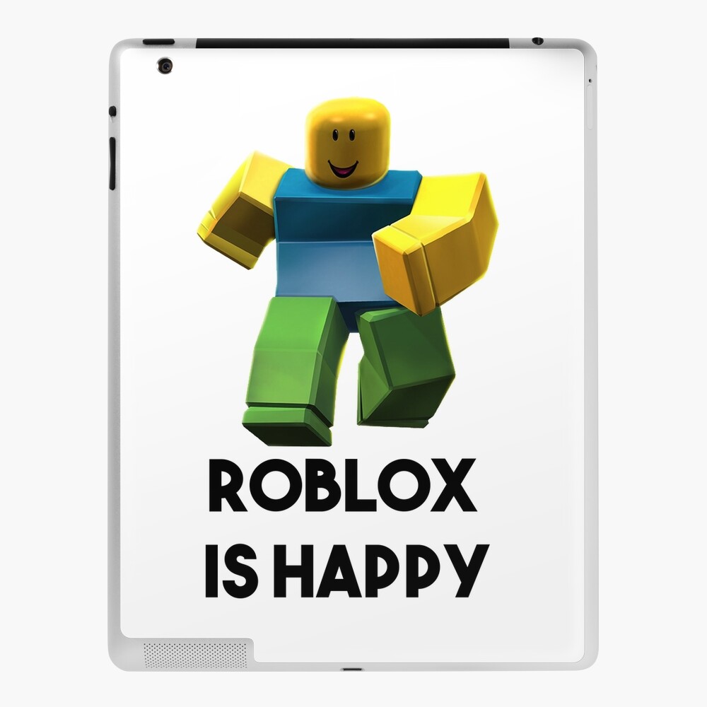 Roblox Is Happy Roblox Gift Items Roblox T Shirt Boys Girls Tee Roblox T Shirt Top Gamer Youtuber Childrens Top Gift Present Ipad Case Skin By Tarikelhamdi Redbubble - how to make shirts on roblox on ipad