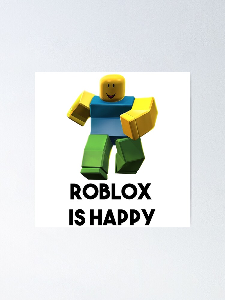 Roblox Is Happy Roblox Gift Items Roblox T Shirt Boys Girls Tee Roblox T Shirt Top Gamer Youtuber Childrens Top Gift Present Poster By Tarikelhamdi Redbubble - roblox boy account with a lot of items