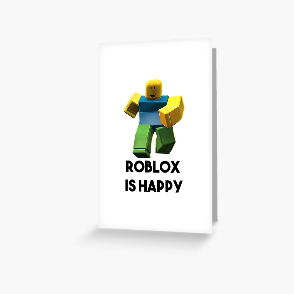 Roblox Is Happy Roblox Gift Items Roblox T Shirt Boys Girls Tee Roblox T Shirt Top Gamer Youtuber Childrens Top Gift Present Greeting Card By Tarikelhamdi Redbubble - copy of copy of roblox shirt template transparent ipad case skin by tarikelhamdi redbubble