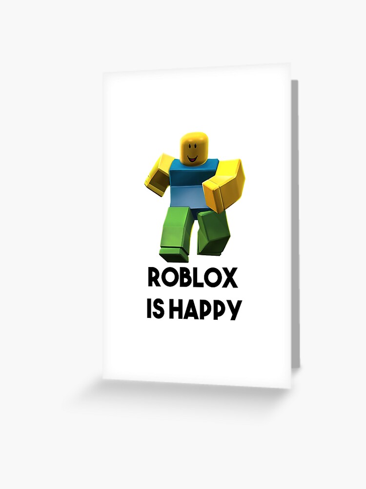 Roblox Is Happy Roblox Gift Items Roblox T Shirt Boys Girls Tee Roblox T Shirt Top Gamer Youtuber Childrens Top Gift Present Greeting Card By Tarikelhamdi Redbubble - copy of copy of roblox shirt template transparent poster by tarikelhamdi redbubble