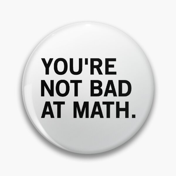 Item preview, You're Not Bad At Math designed and sold by T-shirt For You.