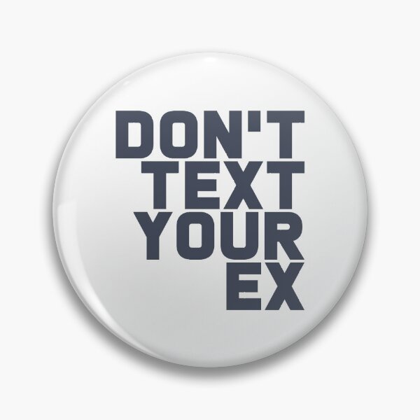 Item preview, Don't Text Your Ex designed and sold by T-shirt For You.