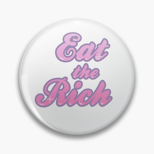Item preview, Eat the Rich designed and sold by hansdesigns.