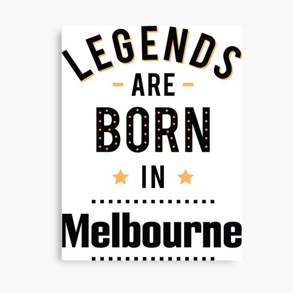 Item preview, Legends Are Born In Melbourne designed and sold by ProjectX23.