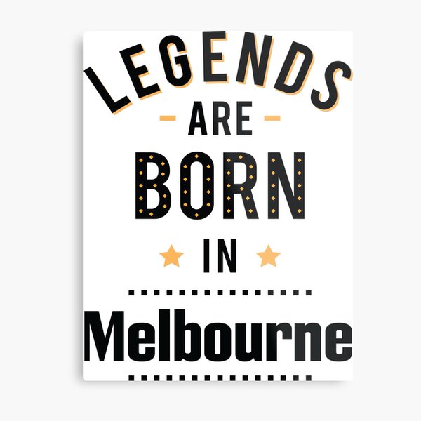 Item preview, Legends Are Born In Melbourne designed and sold by ProjectX23.