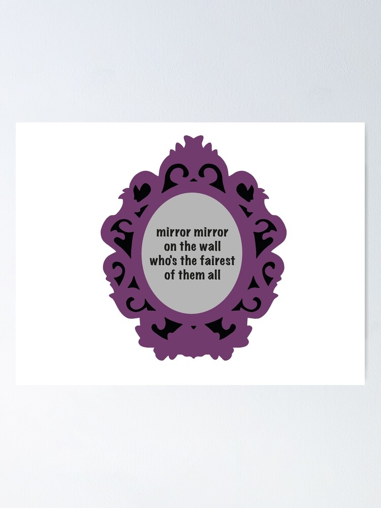 "Descendants Mirror Quote" Poster for Sale by martii528 Redbubble