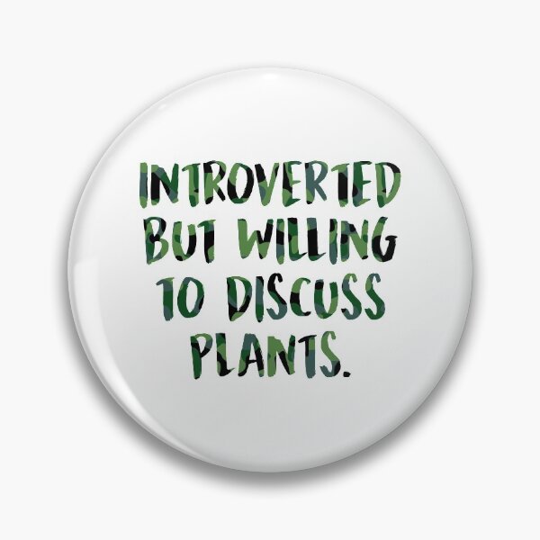Item preview, Introverted But Willing To Discuss Plants designed and sold by T-shirt For You.