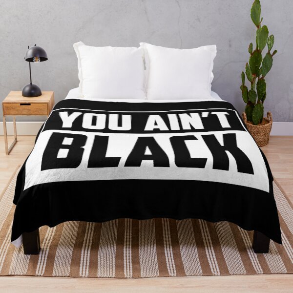 Item preview, IF YOU AIN'T BLACK DON'T SAY IT designed and sold by youneszahrane.