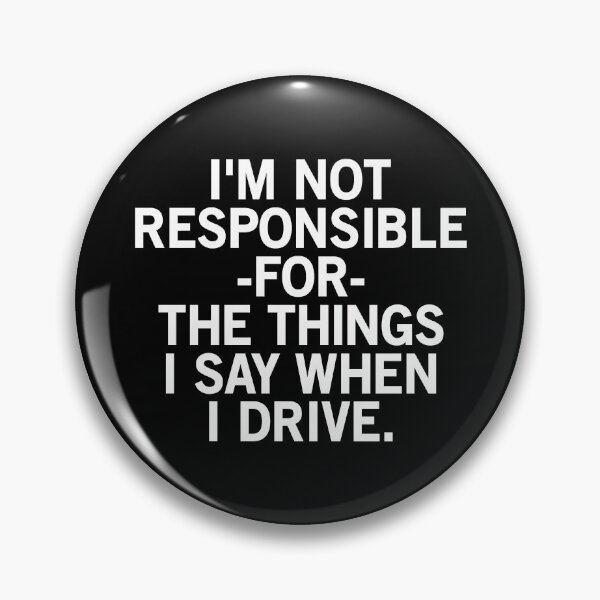 Item preview, Nervous New Driver: I'm Not Responsible For The Things I Say When I Drive designed and sold by T-shirt For You.
