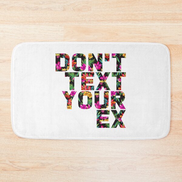 Item preview, Don't Text Your Ex designed and sold by T-shirt For You.