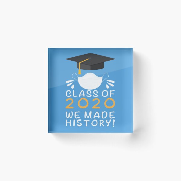 Item preview, Class of 2020 'We Made History!' , 2020 Seniors Quarantined ,Graduated Quarantined 2020 designed and sold by majidkacm.