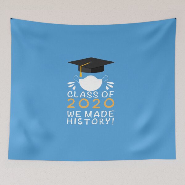 Item preview, Class of 2020 'We Made History!' , 2020 Seniors Quarantined ,Graduated Quarantined 2020 designed and sold by majidkacm.