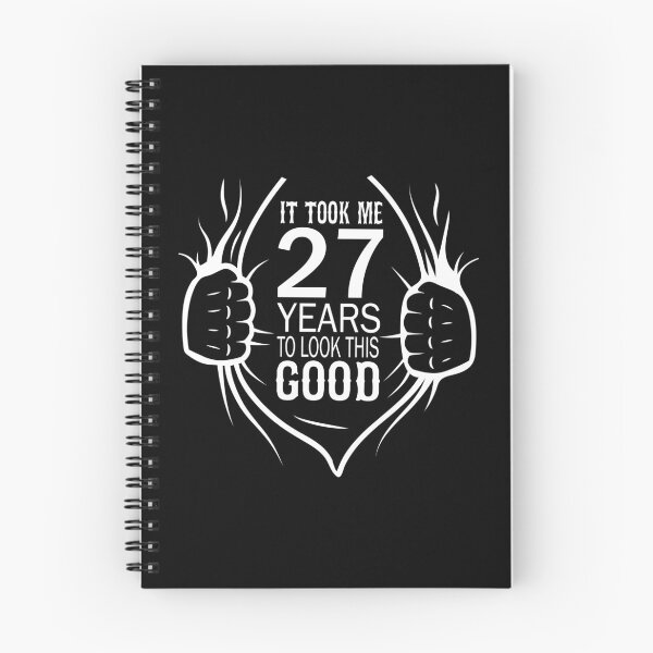 Item preview, It Took Me 27 Years To Look This Good Gift For 27th Birthday design designed and sold by Grabitees.