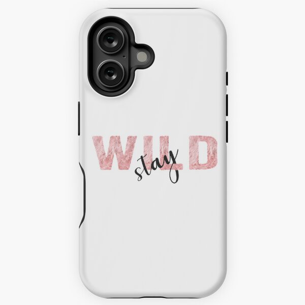Stay wild iPhone Tough Case