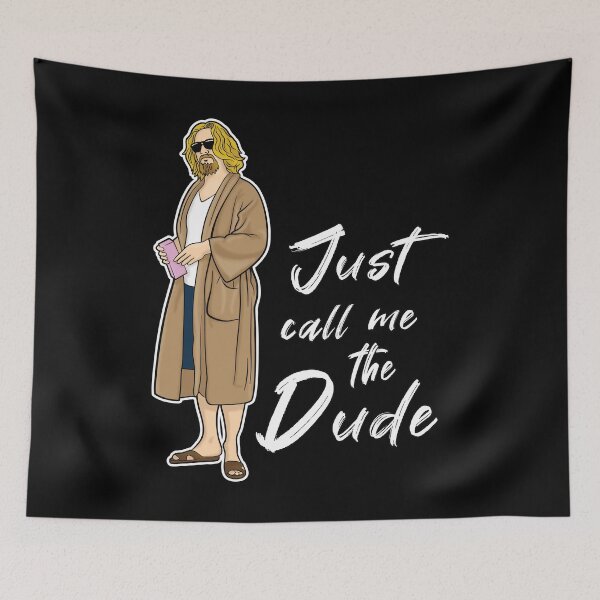 Item preview, Just call me the dude designed and sold by lighthouse-art.