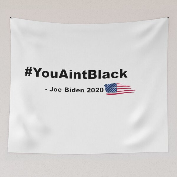 Item preview, # You Aint Black - Joe Biden 2020 designed and sold by Art With Impact – Statement Art & Apparel for Deep Thinkers.