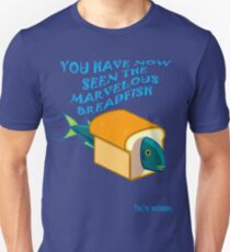 The Marvelous Breadfish Unisex T-Shirt