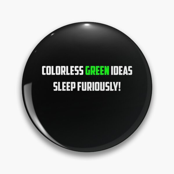 Item preview, NLP: Noam Chomsky Colorless Green Ideas Sleep Furiously  designed and sold by EncodedShirts.