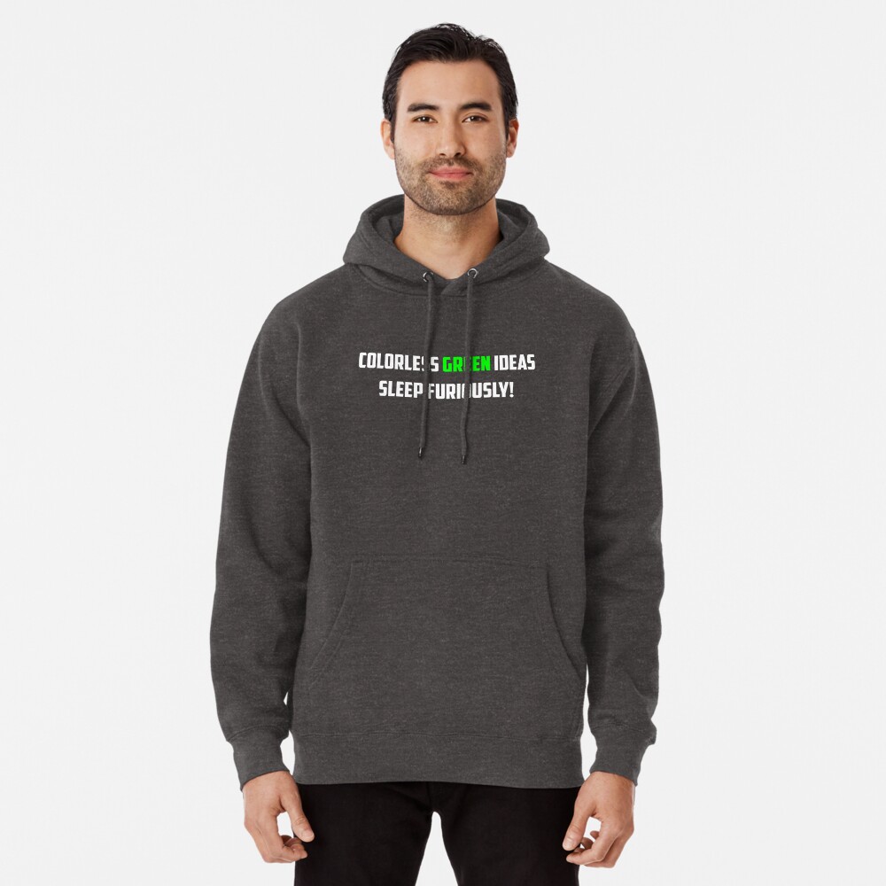 "NLP: Noam Chomsky Colorless Green Ideas Sleep Furiously " Pullover Hoodie for Sale by 