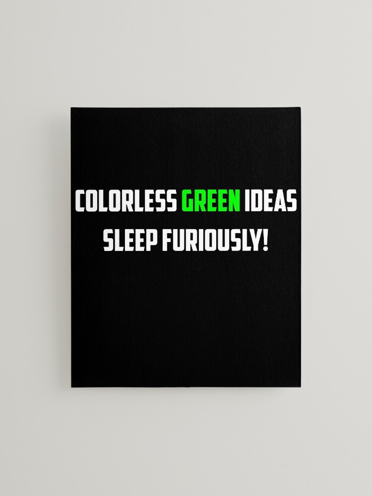 NLP: Noam Chomsky Colorless Green Ideas Sleep Furiously | Mounted Print