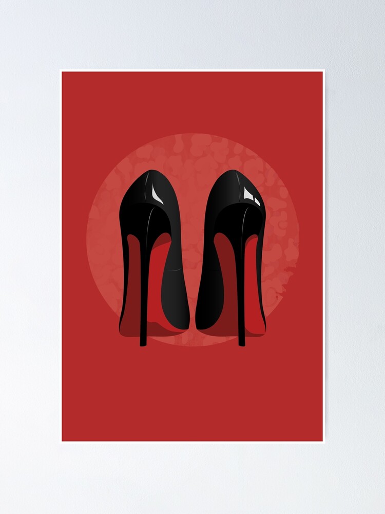 Rote Sohle Louboutin Schuhe Poster Von Gretavitk Redbubble
