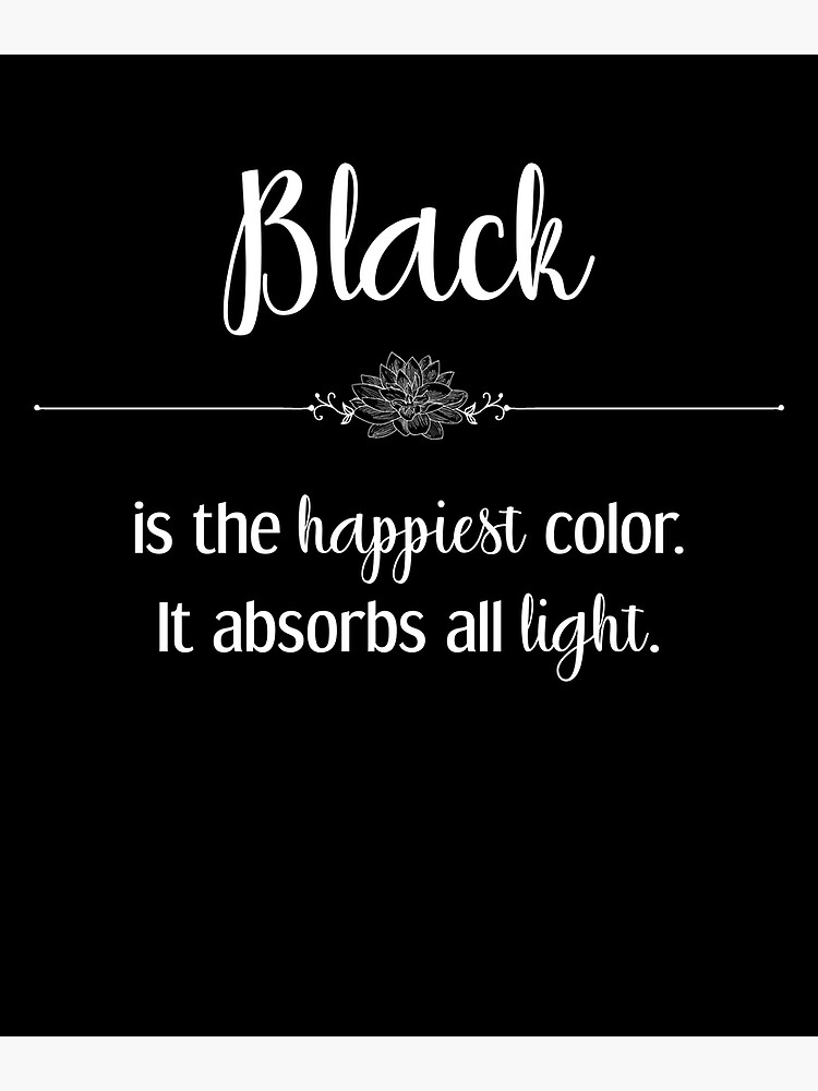 If black absorbs all light, then how do we see the colour black